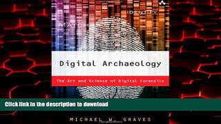 liberty books  Digital Archaeology: The Art and Science of Digital Forensics