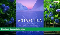 Best Buy Deals  Antarctica: An Intimate Portrait of a Mysterious Continent  Full Ebooks Best Seller