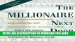 [FREE] EBOOK The Millionaire Next Door: The Surprising Secrets of America s Wealthy BEST COLLECTION