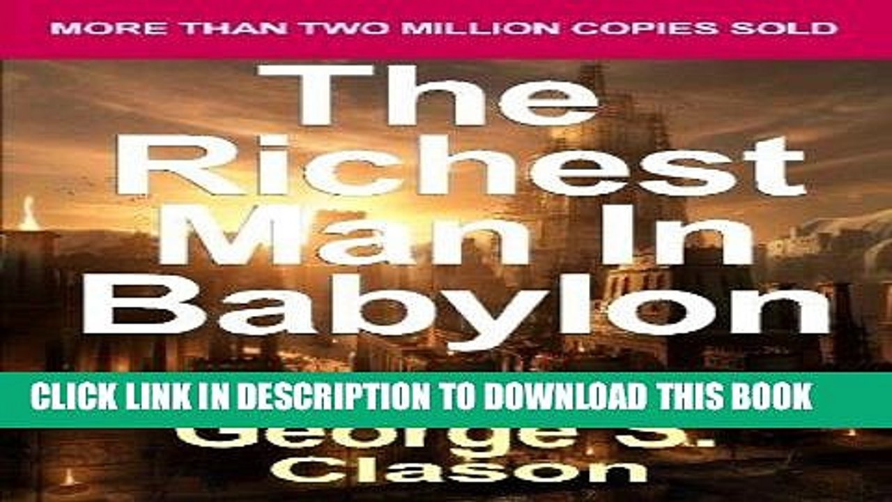 [PDF] The Richest Man in Babylon: Now Revised and Updated for the 21st Century (Paperback) -
