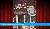 liberty book  Animal Investigators: How the World s First Wildlife Forensics Lab is Solving Crimes