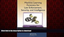 liberty books  Machine Learning Forensics for Law Enforcement, Security, and Intelligence online