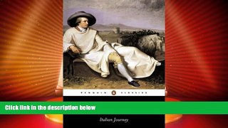 Big Sales  Italian Journey: 1786-1788 (Penguin Classics)  Premium Ebooks Best Seller in USA