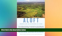 Ebook deals  Aloft: Thoughts on the Experience of Flight (Vintage Departures)  Full Ebook