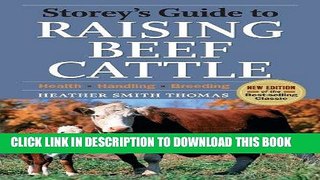 [READ] EBOOK Storey s Guide to Raising Beef Cattle, 3rd Edition BEST COLLECTION