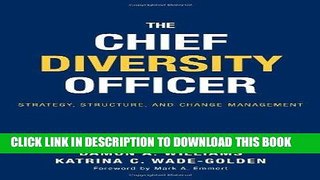 [READ] EBOOK The Chief Diversity Officer: Strategy Structure, and Change Management ONLINE