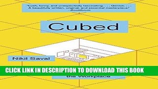 [READ] EBOOK Cubed: The Secret History of the Workplace BEST COLLECTION