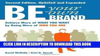 [READ] EBOOK Be Your Own Brand: Achieve More of What You Want by Being More of Who You Are BEST