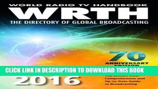 [READ] EBOOK World Radio TV Handbook 2016: The Directory of Global Broadcasting ONLINE COLLECTION