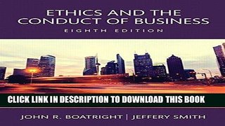 [READ] EBOOK Ethics and the Conduct of Business, Books a la Carte (8th Edition) ONLINE COLLECTION