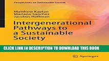 Read Now Intergenerational Pathways to a Sustainable Society (Perspectives on Sustainable Growth)