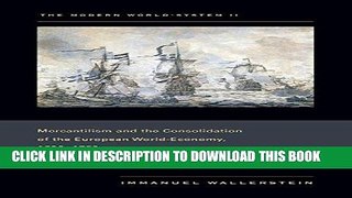 [FREE] EBOOK The Modern World-System II: Mercantilism and the Consolidation of the European