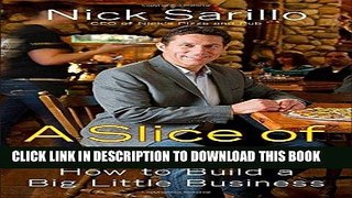 [READ] EBOOK A Slice of the Pie: How to Build a Big Little Business ONLINE COLLECTION