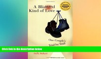 Must Have  A Blistered Kind of Love: One Couple s Trial by Trail (Barbara Savage Award Winner)