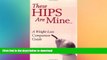 FAVORITE BOOK  These Hips Are Mine: A Weight-Loss Companion Guide FULL ONLINE