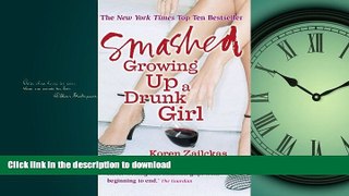 READ  Smashed: Growing Up a Drunk Girl  GET PDF
