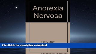 READ BOOK  Anorexia Nervosa FULL ONLINE