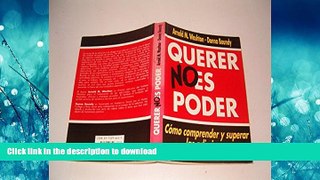 GET PDF  Querer no es poder / Wanting is not Power (Spanish Edition)  PDF ONLINE