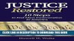 Read Now Justice Restored: 10 Steps to End Mass Incarceration in America Download Book