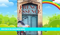 Best Buy PDF  French Essence: Ambience, Beauty, and Style in Provence  Best Seller Books Most