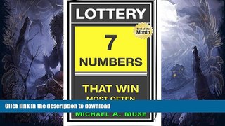 READ BOOK  LOTTERY BOOK: 7 Numbers That WIN The Lottery Most Often  BOOK ONLINE