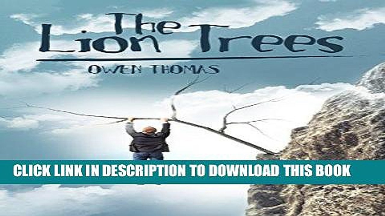 Read Now The Lion Trees Download Online