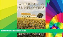 Ebook Best Deals  A House in the Sunflowers (Sunflower Trilogy)  Most Wanted