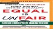 Read Now Equal is Unfair: America s Misguided Fight Against Income Inequality PDF Online