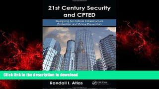 Buy book  21st Century Security and CPTED: Designing for Critical Infrastructure Protection and