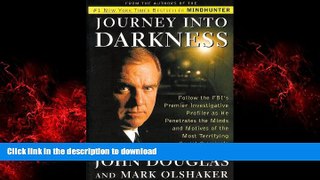 liberty books  Journey Into Darkness - Follow The Fbi s Premier Investigative Profiler As He