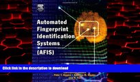 Read books  Automated Fingerprint Identification Systems (AFIS)