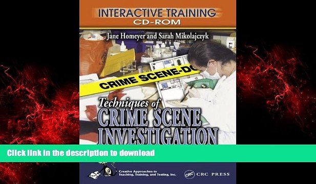 Read books Techniques of Crime Scene Investigation Interactive Training CD-ROM online for ipad