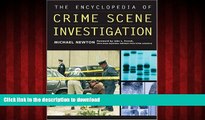 liberty book  The Encyclopedia of Crime Scene Investigation (Facts on File Crime Library) online