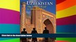 Must Have  Uzbekistan: The Golden Road To Samarkand (Odyssey Illustrated Guides)  Most Wanted
