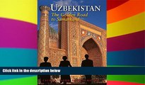 Must Have  Uzbekistan: The Golden Road To Samarkand (Odyssey Illustrated Guides)  Most Wanted