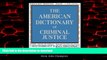 Buy books  The American Dictionary of Criminal Justice: Key Terms and Major Court Cases online