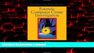 Best book  Forensic Computer Crime Investigation (International Forensic Science and