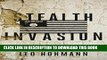 Read Now Stealth Invasion: Muslim Conquest Through Immigration and the Resettlement Jihad Download