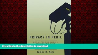 Read books  Privacy in Peril: How We Are Sacrificing a Fundamental Right in Exchange for Security