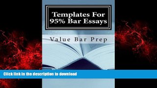 Best books  Templates For 95% Bar Essays: Reaching the  A  grade on a law school exam or bar essay