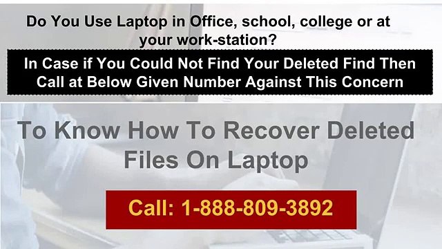 Do You Know How at 1-888-809-3892 Recover Deleted Files On Laptop?