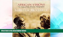 Ebook deals  African Visions: The Diary of an African Photographer  Most Wanted