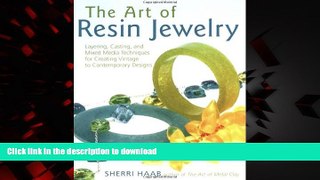 Best books  The Art of Resin Jewelry: Layering, Casting, and Mixed Media Techniques for Creating