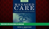 liberty book  Managed Care: What It Is And How It Works (Managed Health Care Handbook (