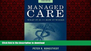 liberty book  Managed Care: What It Is And How It Works (Managed Health Care Handbook (