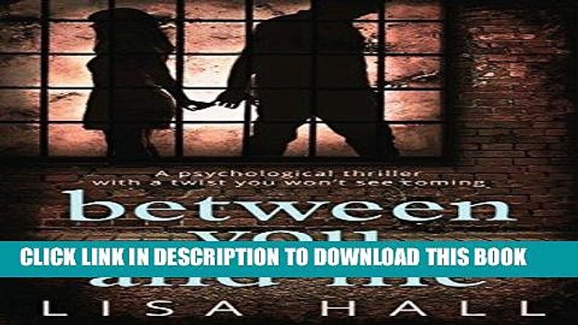 Read Now Between You and Me: The bestselling psychological thriller with a twist you won t see