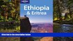Must Have  Lonely Planet Ethiopia   Eritrea (Country Travel Guide)  Most Wanted