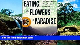Ebook deals  Eating the Flowers of Paradise: One Man s Journey Through Ethiopia and Yemen  Most