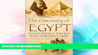 Must Have  Discovery of Egypt: Vivant Denon s Travels with Napoleon s army  Full Ebook