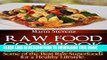 [PDF] Raw Food Cookbook: Raw Food Diet Recipes Including Some of the Best Raw Superfoods for a